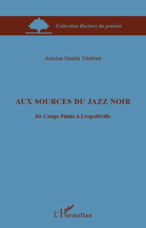 Aux sources du jazz noir