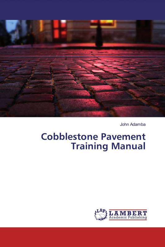 Cobblestone Pavement Training Manual