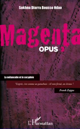 Magenta (opus 2) La mélancolie et le coryphée