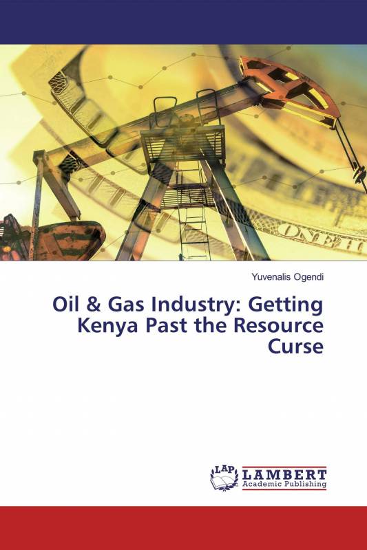 Oil &amp; Gas Industry: Getting Kenya Past the Resource Curse