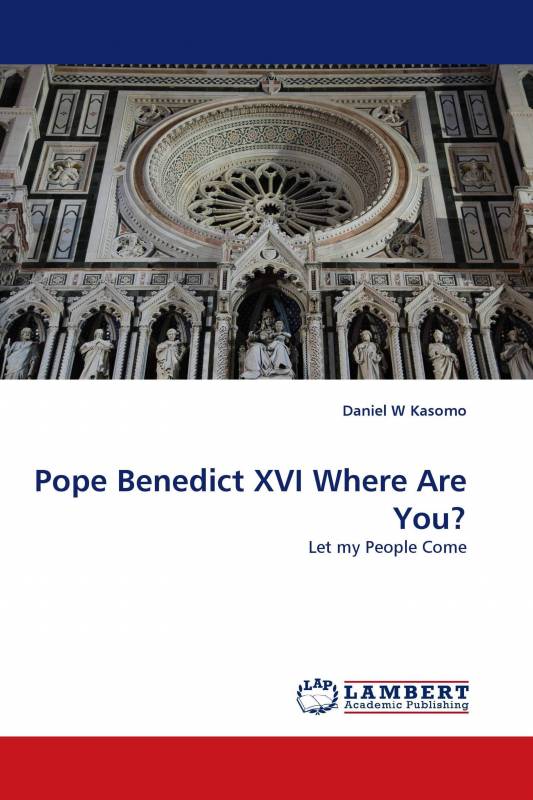 Pope Benedict XVI Where Are You?