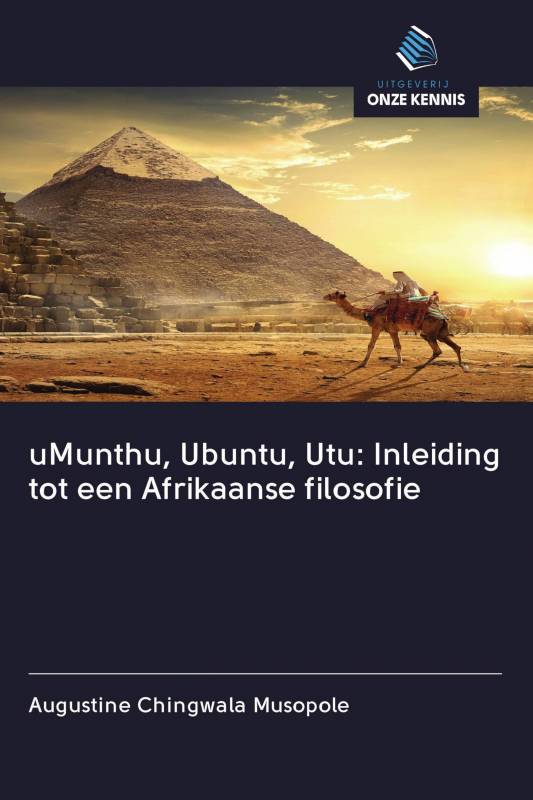 uMunthu, Ubuntu, Utu: Inleiding tot een Afrikaanse filosofie
