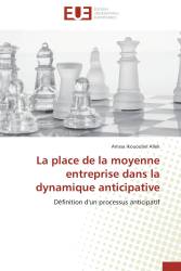 La place de la moyenne entreprise dans la dynamique anticipative