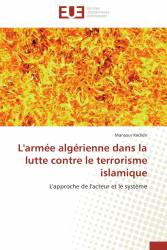 L'armée algérienne dans la lutte contre le terrorisme islamique