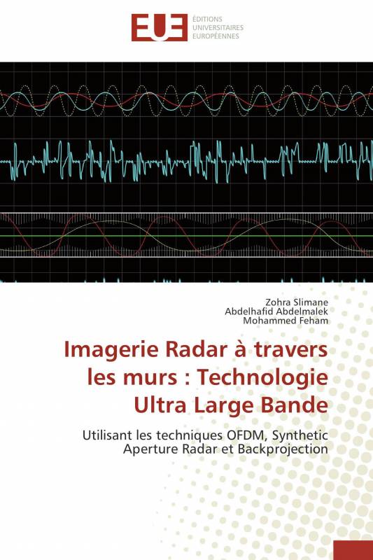 Imagerie Radar à travers les murs : Technologie Ultra Large Bande