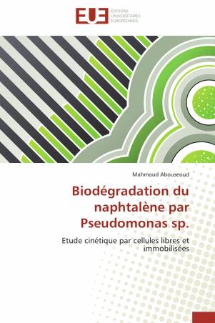 Biodégradation du naphtalène par Pseudomonas sp.