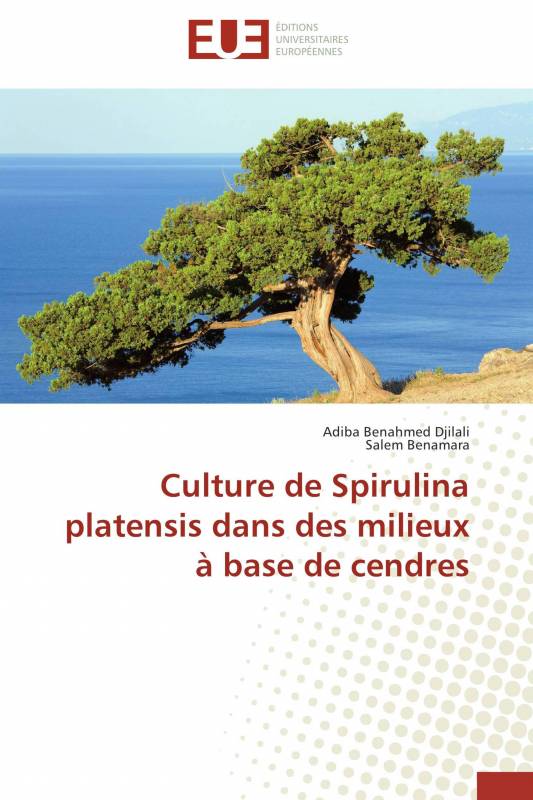 Culture de Spirulina platensis  dans des milieux à base de cendres