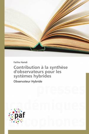 Contribution à la synthèse d'observateurs pour les systèmes hybrides