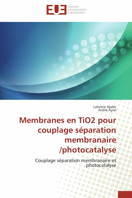 Membranes en TiO2 pour couplage séparation membranaire /photocatalyse