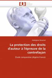 La protection des droits d'auteur à l'épreuve de la contrefaçon