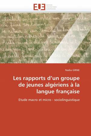 Les rapports d’un groupe de jeunes algériens à la langue  française