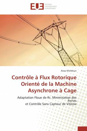 Contrôle à Flux Rotorique Orienté de la Machine Asynchrone à Cage