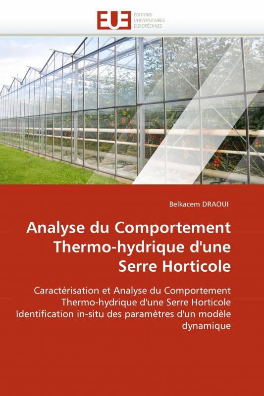 Analyse du Comportement Thermo-hydrique d'une Serre Horticole
