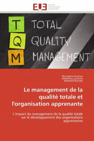 Le management de la qualité totale et l'organisation apprenante
