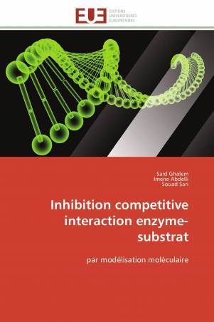 Inhibition competitive  interaction enzyme-substrat