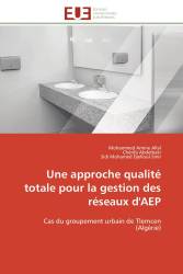 Une approche qualité totale pour la gestion des réseaux d'AEP