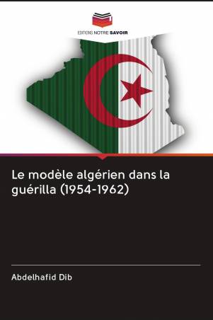 Le modèle algérien dans la guérilla (1954-1962)