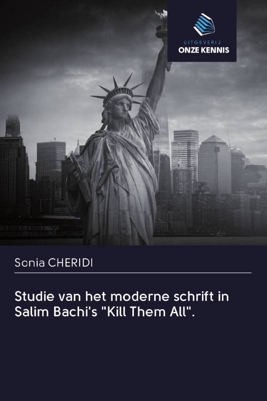 Studie van het moderne schrift in Salim Bachi's "Kill Them All".