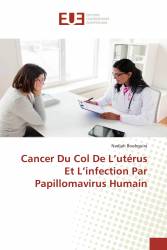 Cancer Du Col De L’utérus Et L’infection Par Papillomavirus Humain