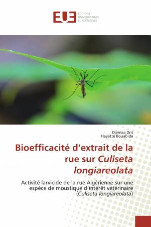 Bioefficacité d’extrait de la rue sur Culiseta longiareolata