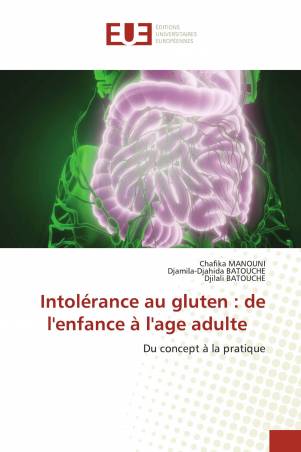 Intolérance au gluten : de l&#039;enfance à l&#039;age adulte