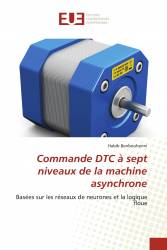 Commande DTC à sept niveaux de la machine asynchrone