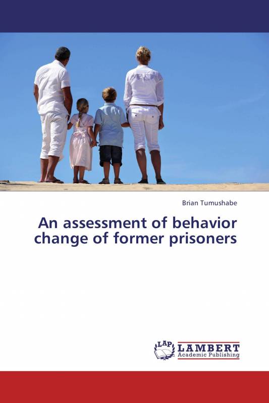 An assessment of behavior change of former prisoners