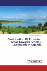 Contribution Of Protected Areas Towards Peoples’ Livelihoods In Uganda