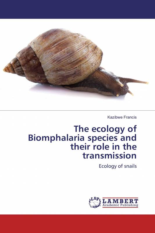 The ecology of Biomphalaria species and their role in the transmission