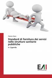 Standard di fornitura dei servizi nelle strutture sanitarie pubbliche