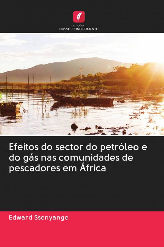 Efeitos do sector do petróleo e do gás nas comunidades de pescadores em África