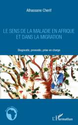 Le sens de la maladie en Afrique et dans la migration