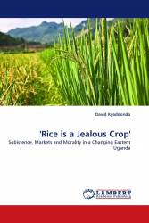 'Rice is a Jealous Crop'