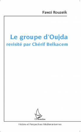 Le groupe d'Oujda revisité par Chérif Belkacem