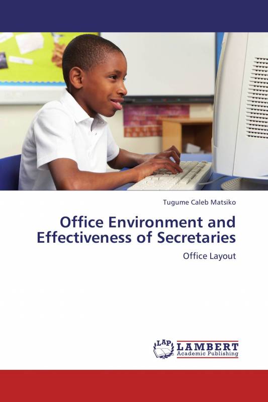 Office Environment and Effectiveness of Secretaries