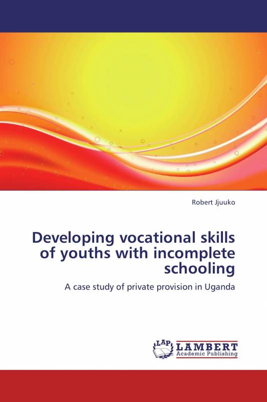 Developing vocational skills of youths with incomplete schooling