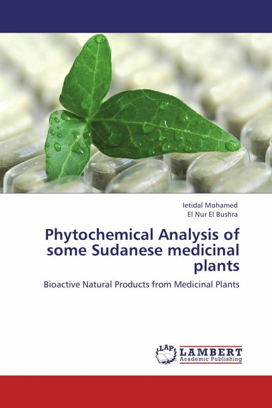 Phytochemical Analysis of some Sudanese medicinal plants