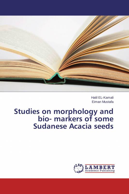 Studies on morphology and bio- markers of some Sudanese Acacia seeds