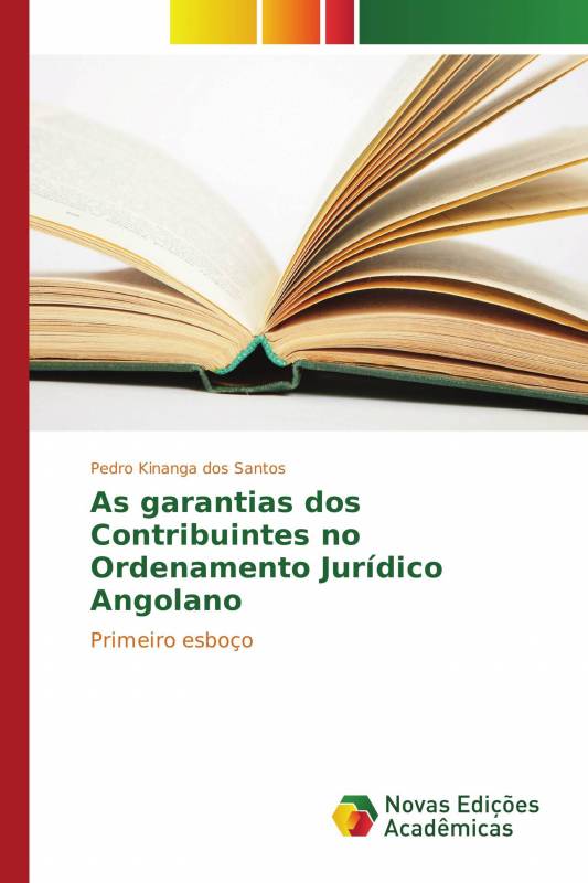 As garantias dos Contribuintes no Ordenamento Jurídico Angolano