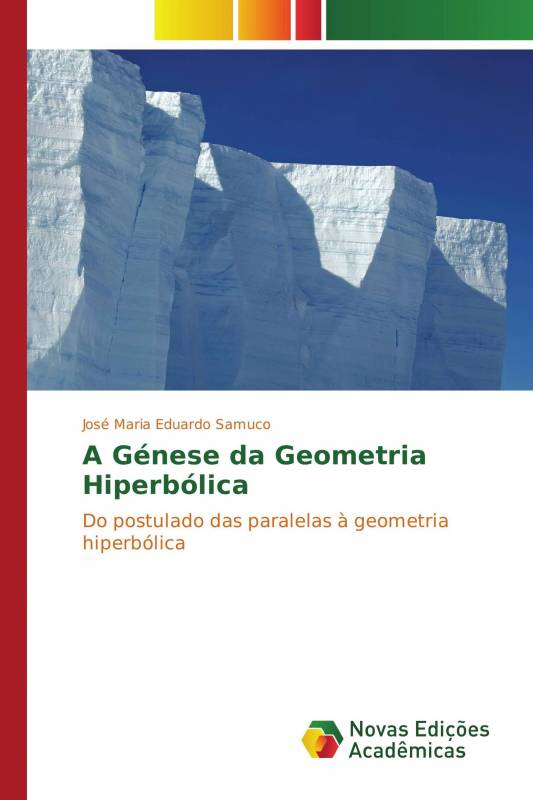 A Génese da Geometria Hiperbólica