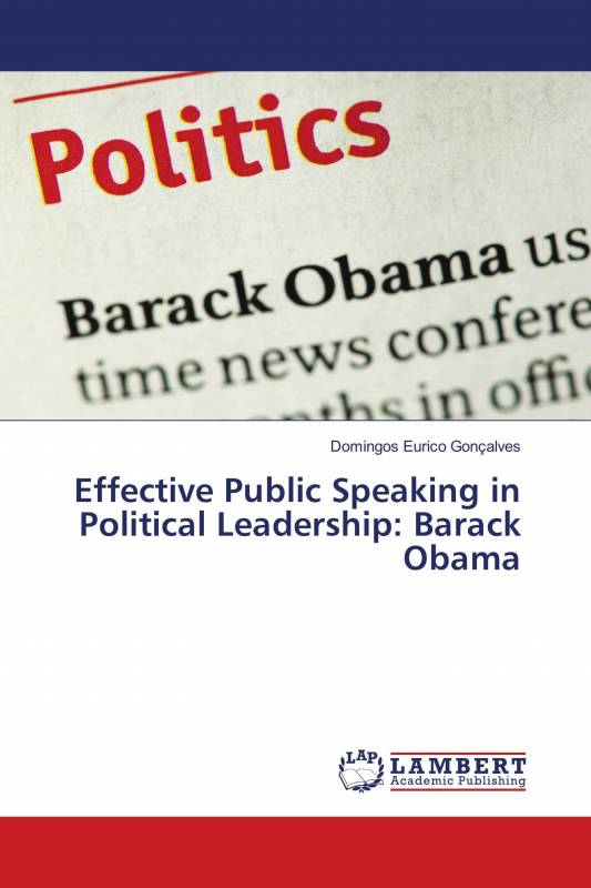 Effective Public Speaking in Political Leadership: Barack Obama