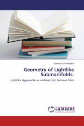 Geometry of Lightlike Submanifolds.