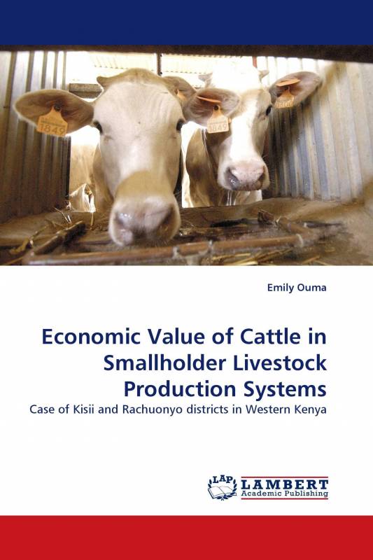 Economic Value of Cattle in Smallholder Livestock Production Systems