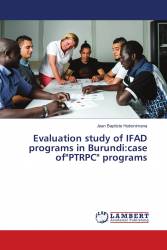 Evaluation study of IFAD programs in Burundi:case of"PTRPC" programs