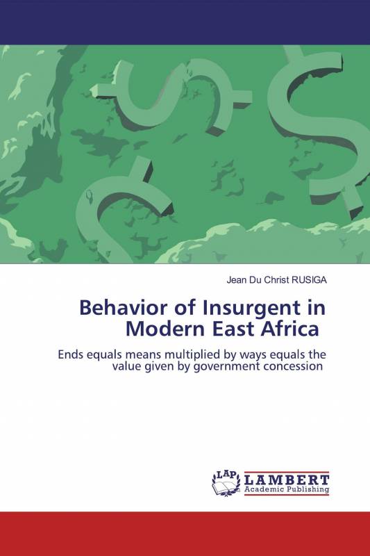 Behavior of Insurgent in Modern East Africa
