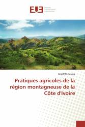Pratiques agricoles de la région montagneuse de la Côte d'Ivoire