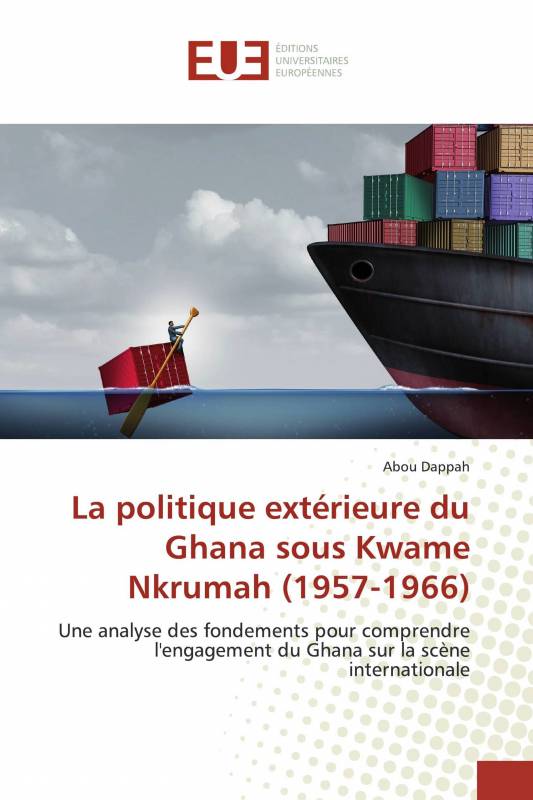 La politique extérieure du Ghana sous Kwame Nkrumah (1957-1966)