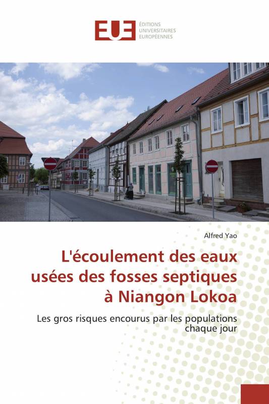 L'écoulement des eaux usées des fosses septiques à Niangon Lokoa