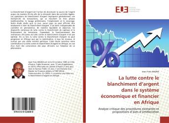 La lutte contre le blanchiment d’argent dans le système économique et financier en Afrique