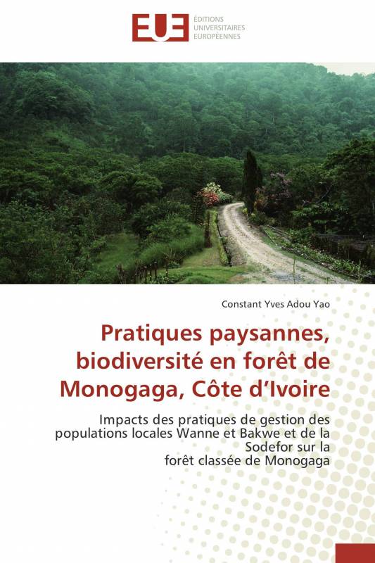 Pratiques paysannes, biodiversité en forêt de Monogaga, Côte d’Ivoire